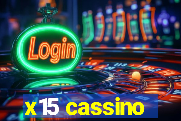 x15 cassino